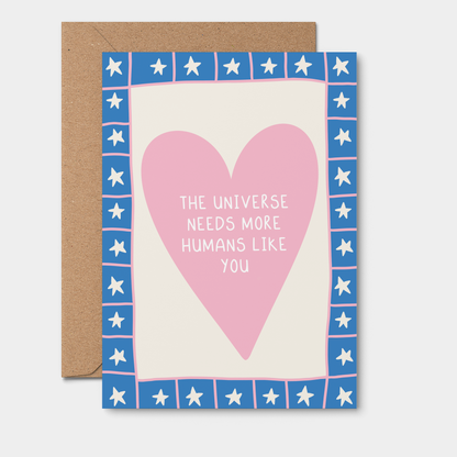 Universe Needs | Appreciation Card | Friendship Card 