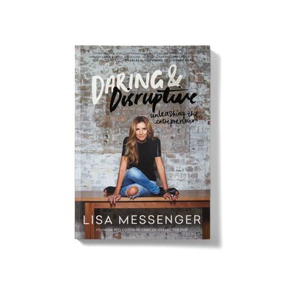 Daring & Disruptive Lisa Messenger - Collective Hub